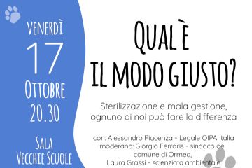 immagine: cane
Nell'ambito del progetto “Tutela e Responsabilità: Progetto di Educazione per il Benessere dei Cani in Val Tanaro” venerdì 17 ottobre alle ore 20,30 si terrà ad Ormea, nella sala delle Vecchie Scuole Via dott. Bassi n. 31, l'evento "Qual è il modo giusto?" Sterilizzazione e mala gestione, ognuno di noi può fare la differenza.
Con Alessandro Piacenza - Legale OIPA Italia
Moderano Giorgio Ferraris - Sindaco del Comune di Ormea e Laura Grassi - Scienziata ambientale
