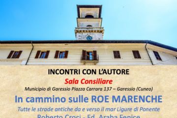 immagine: facciata del Comune di Garessio
Nell'ambito degli incontri con gli autori il 19.12.2025 alle ore 20,30 il Polo Culturale presenta, nel Salone Consiliare del Comune, il libro "In cammino sulle Roe Marenche - tutte le strade antiche da e verso il mar Ligure di Ponente di Roberto Croci.
Introduzione del Presidente del Polo Culturale Sebastiano Carrara
Per informazioni 0174805670