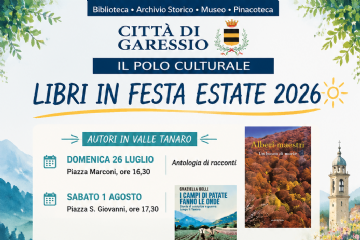 Domenica 26 luglio 2026 in Piazza Marconi alle ore 16,30 si svolgerà la presentazione del libro "Alberi maestri" di Marino Magliani.
Sabato 1 agosto 2026 in Piazza San Giovanni alle ore 17,30 si terrà la presentazione del libro "I campi di patate fanno le onde" di Graziella Belli.
Sabato 8 agosto 2026 in Piazza San Giovanni alle ore 17,30 Cristina Rava e Bruno Vallepiano presenteranno i libri "Strano, molto strano" e "Senza una vera ragione".
Sabato 29 agosto 2026, nell'ambito di Garessio è in fiore, in Piazza Marconi alle ore 16,30  si terrà l'omaggio a Pia Pera scrittrice e giardiniera con Elisa Veronesi.