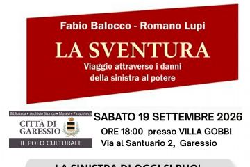 Sabato 19 settembre 2026 alle ore 18,00, presso Villa Gobbi, si svolgerà l'incontro in cui gli autori del libro "La sventura. Viaggio attraverso i danni della sinistra al potere" Fabio Balocco e Romano Lupi discuteranno sul tema "la sinistra di oggi si può ancora definire tale?" con il Sindaco di Ormea Giorgio Ferraris.
Modererà Vincenzo Enrichens.
Seguirà un rinfresco conviviale.